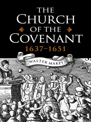 cover image of The Church of the Covenant 1637-1651